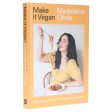 Make it Vegan: Simple Plant-based Recipes for Everyone By Madeleine Olivia - Non Fiction - Hardback Sale