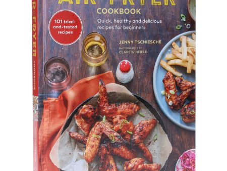 Air Fryer Cookbook: Quick, Healthy And Delicious Recipes For Beginners by Jenny Tschiesche - Non Fiction - Hardback Cheap