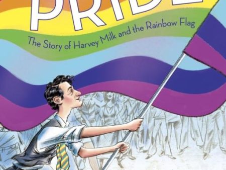 Pride : The Story of Harvey Milk and the Rainbow Flag For Sale