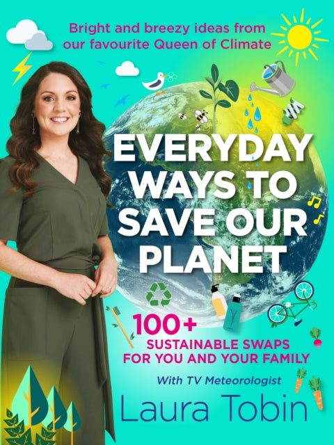 Laura Tobin: Everyday Ways to Save Our Planet by Laura Tobin Online now