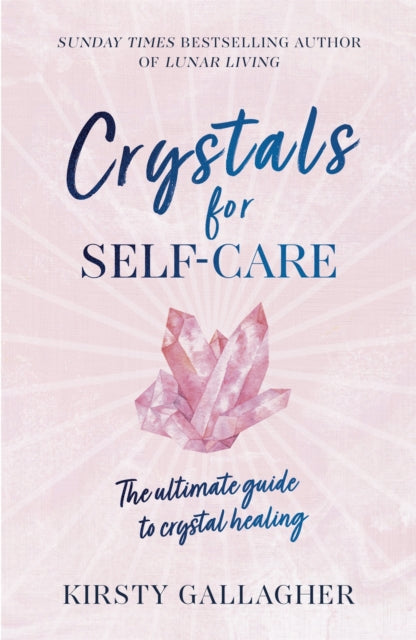 Crystals for Self-Care by Kirsty Gallagher Fashion