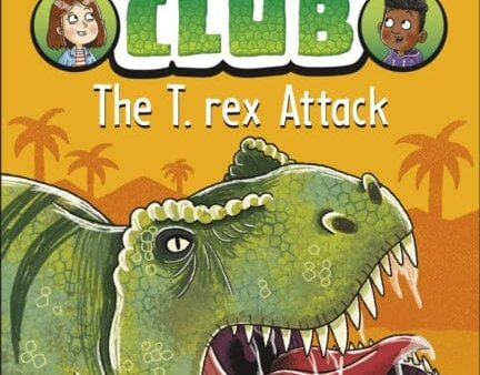 Dinosaur Club: The T-Rex Attack by Rex Stone on Sale