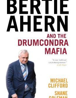 Bertie Ahern and the Drumcondra Mafia Discount